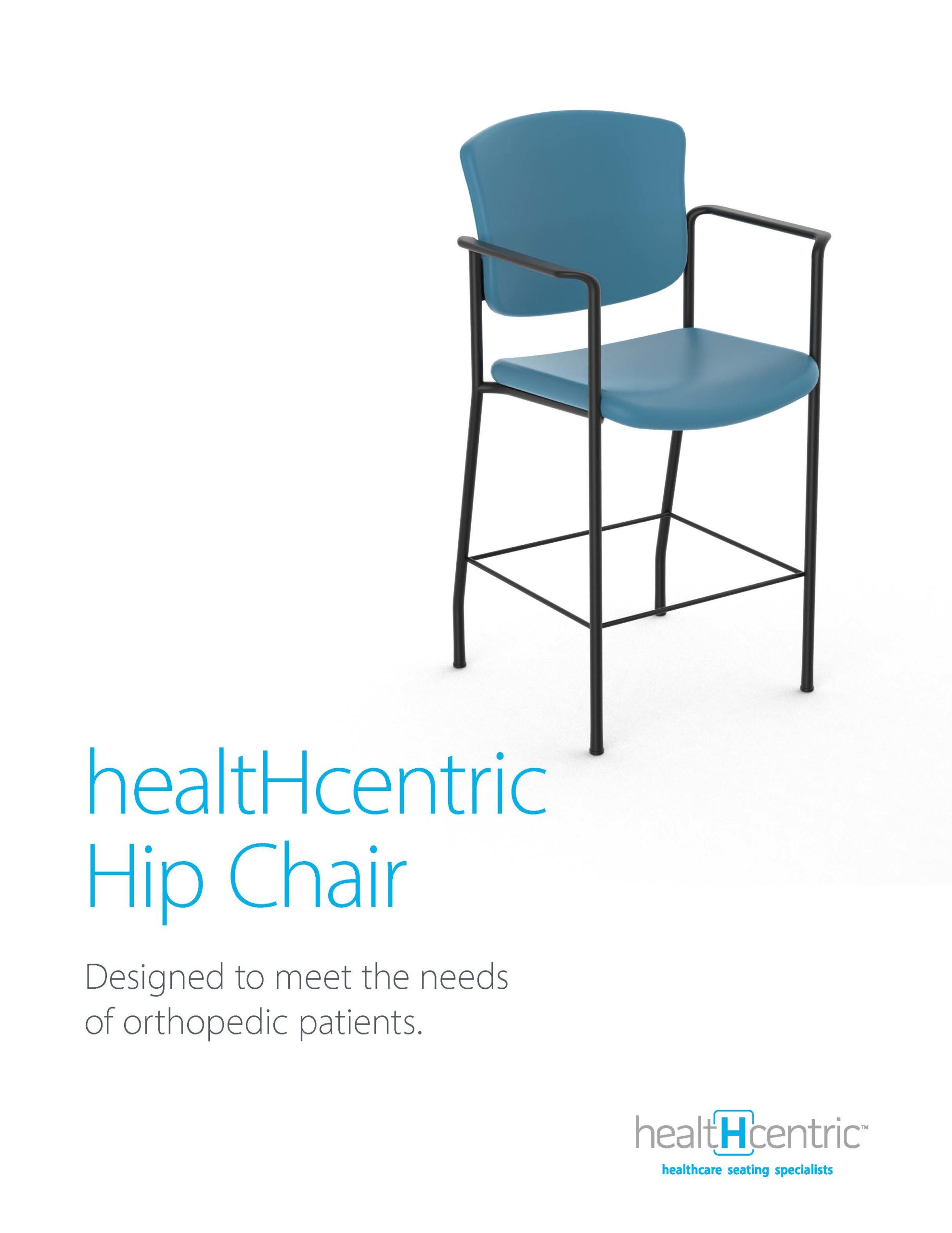 healtHcentric Hip Chair